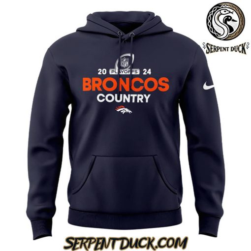 Denver Broncos 2024 NFL Playoffs We’re In Hoodie