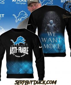 Detroit Lions Anti Fragile It Take More Sweatshirt