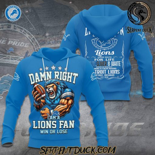 Detroit Lions Damn Right I Am A Lions Fan Hoodie