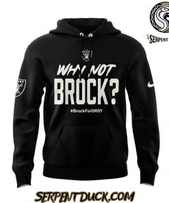 Las Vegas Raiders Why Not Brock Brock For Oroy Hoodie