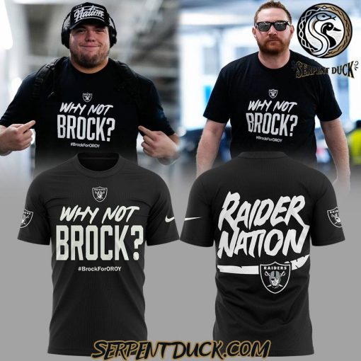 Las Vegas Raiders Why Not Brock Brock For Oroy T-Shirt