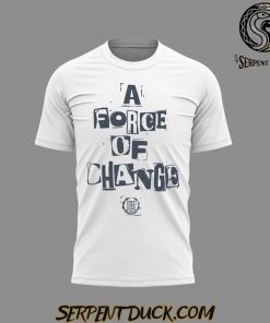 Los Angeles Clippers A Force Of Change TShirt