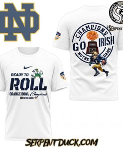 Notre Dame Fighting Irish Ready To Roll Orange Bowl Champions T-Shirt