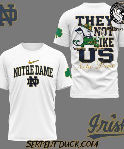 Notre Dame Fighting Irish They Not Like Us T-Shirt