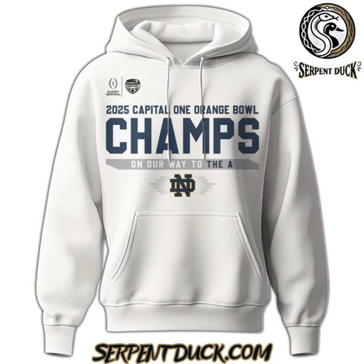 Notre Dame Football 2025 Capital One Orange Bowl Champs On Our Way To The A Hoodie