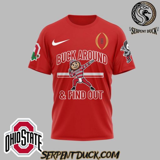 Ohio State Buckeyes Buck Around And Find Out T-Shirt