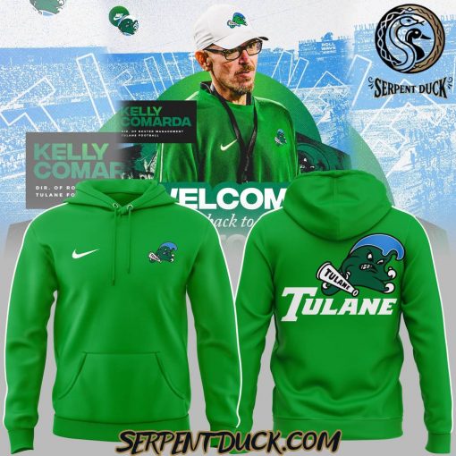 Tulane Green Wave Welcome Back To Uptown Kelly Comarda Hoodie