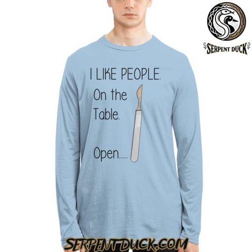 I Like People On The Table Sweatshirt