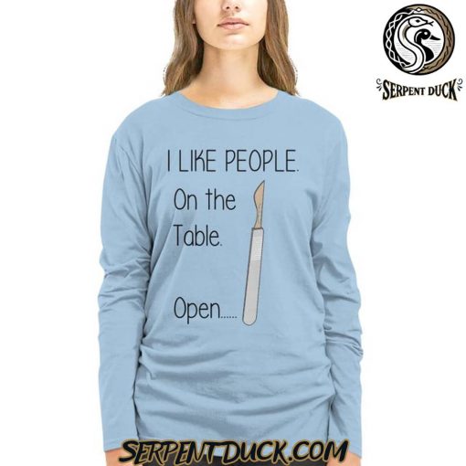 I Like People On The Table Sweatshirt