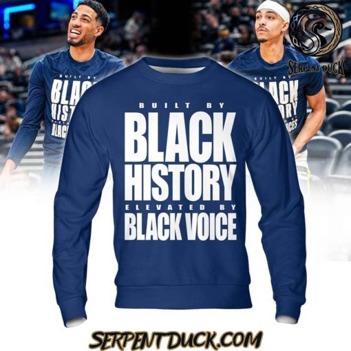 Indiana Pacers Built By Black History Elevated By Black Voice Sweatshirt