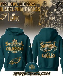 Philadelphia Eagles Champions Super Bowl LIX 2025 Hoodie