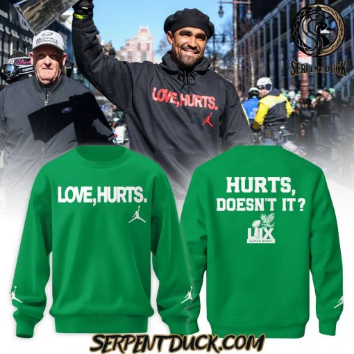 Philadelphia Eagles x Love, Hurts. Green SweatShirt