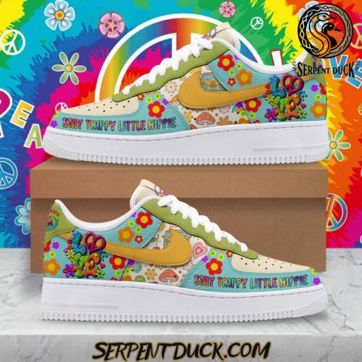 Stay Trippy Little Hippie Air Force 1