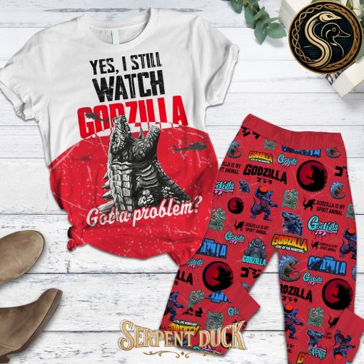 Godzilla Yes, I Still Watch Godzilla Got A Problem Pyjama Set