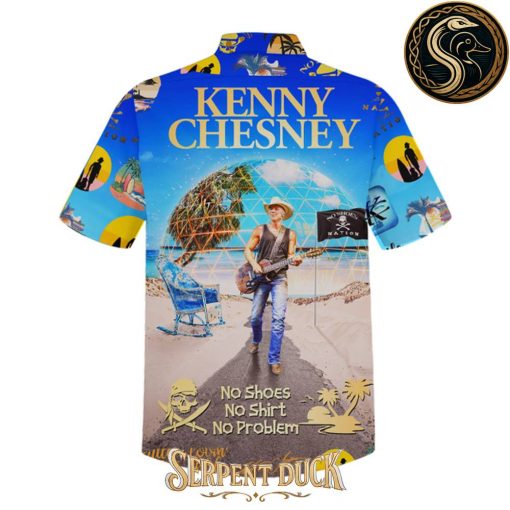 Kenny Chesney No Shoes No Shirt No Problem Hawaiian Shirt
