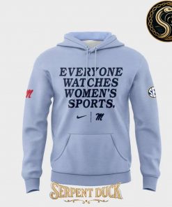Ole Miss Rebels Everyone Watches Women’s Sports Hoodie
