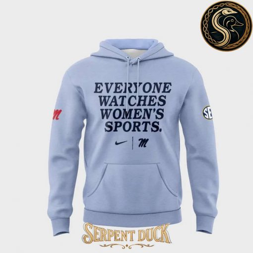Ole Miss Rebels Everyone Watches Women’s Sports Hoodie