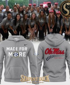 Ole Miss Rebels Made For More Hoodie